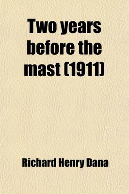 Book cover for Two Years Before the Mast; A Personal Narrative