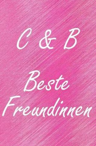 Cover of C & B. Beste Freundinnen