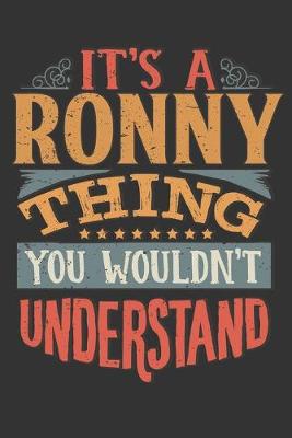 Book cover for Its A Ronny Thing You Wouldnt Understand