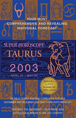 Book cover for Super Horoscopes 2003: Taurus