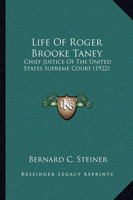 Book cover for Life of Roger Brooke Taney Life of Roger Brooke Taney