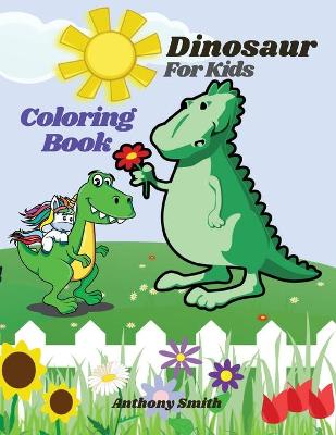 Book cover for Dinosaur Coloring Book For Kids