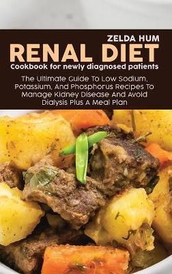 Book cover for Renal Diet Cookbook For Newly Diagnosed Patients