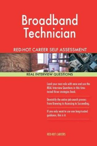 Cover of Broadband Technician Red-Hot Career Self Assessment Guide; 1184 Real Interview Q