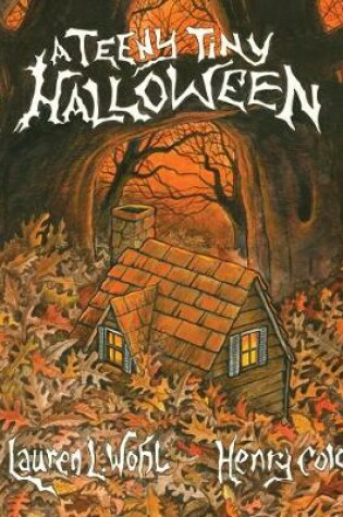 Cover of A Teeny Tiny Halloween
