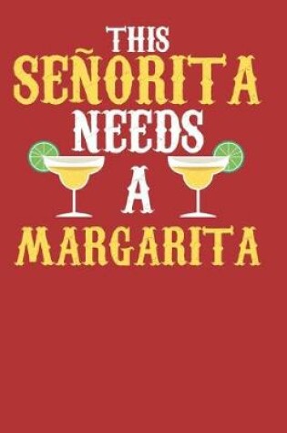 Cover of Senorita needs Margarita