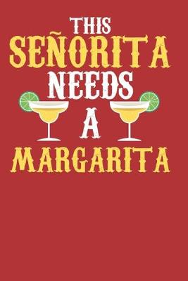 Book cover for Senorita needs Margarita