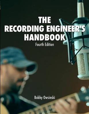 Book cover for The Recording Engineer's Handbook 4th Edition