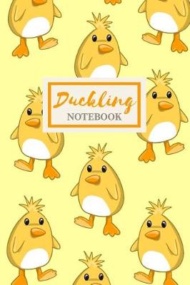 Book cover for Duckling Notebook - Cute Gift Journal for Girls