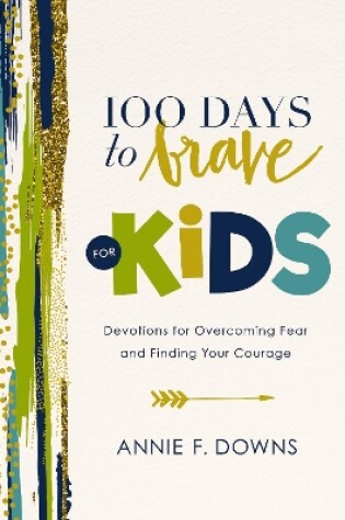Cover of 100 Days to Brave for Kids