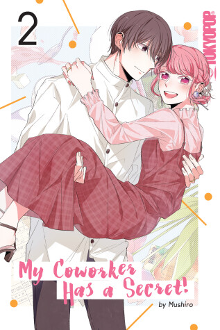 Book cover for My Coworker Has a Secret!, Volume 2