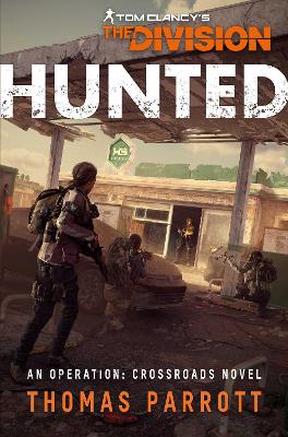 Cover of Tom Clancy's The Division: Hunted