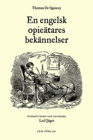 Cover of En Engelsk Opieatares Bekannelser