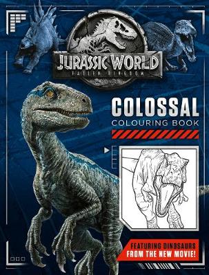 Book cover for Jurassic World Fallen Kingdom Colossal Colouring Book