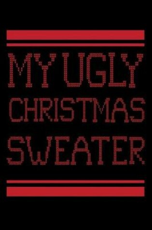 Cover of My Ugly Christmas Sweater