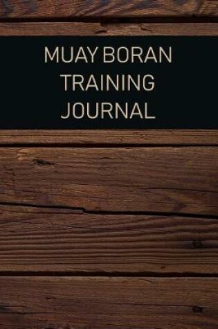 Cover of Muay Boran Training Journal