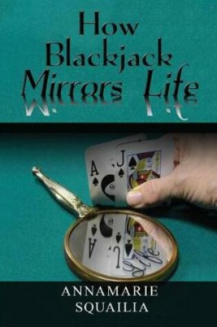 Cover of How Blackjack Mirrors Life