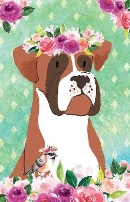 Cover of Journal Notebook For Dog Lovers Boxer In Flowers