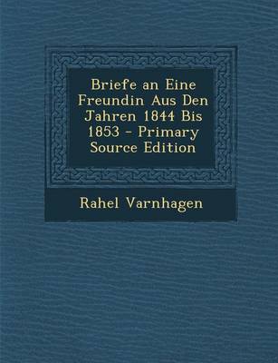 Book cover for Briefe an Eine Freundin Aus Den Jahren 1844 Bis 1853