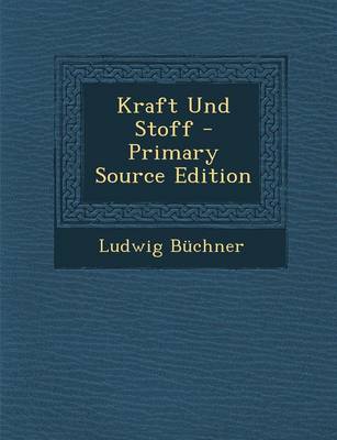 Book cover for Kraft Und Stoff - Primary Source Edition