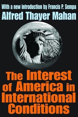 Book cover for The Interest of America in International Conditions