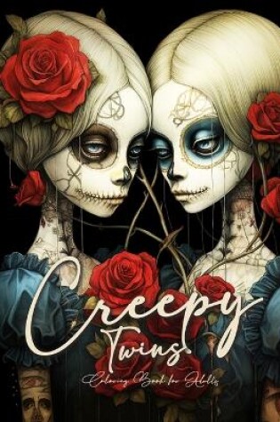 Cover of Creepy Twins Coloring Book for Adults