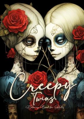 Book cover for Creepy Twins Coloring Book for Adults