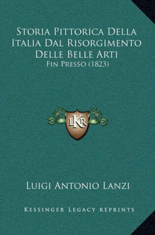 Cover of Storia Pittorica Della Italia Dal Risorgimento Delle Belle Arti