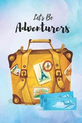 Book cover for Let's Be Adventurers