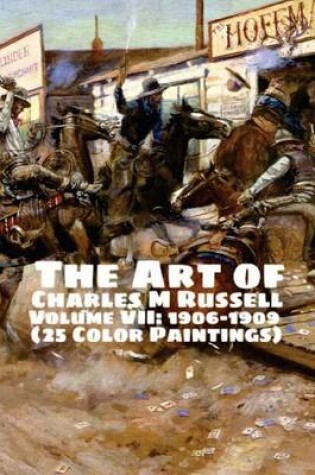 Cover of The Art of Charles M Russell Volume VII