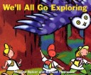 Book cover for We'll All Go Exploring