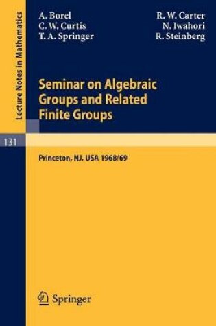 Cover of Seminar on Algebraic Groups and Related Finite Groups