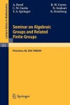 Book cover for Seminar on Algebraic Groups and Related Finite Groups