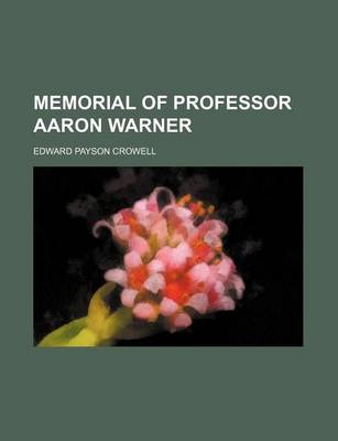 Book cover for Memorial of Professor Aaron Warner