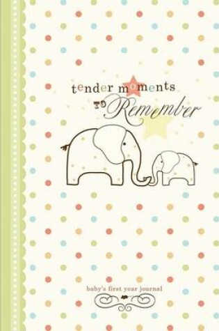 Cover of Tender Moments to Remember