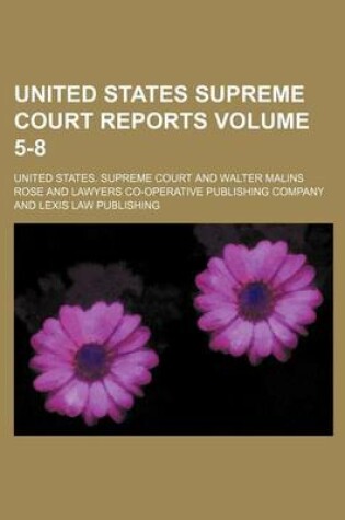 Cover of United States Supreme Court Reports Volume 5-8