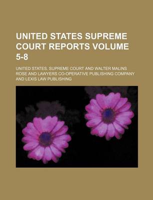 Book cover for United States Supreme Court Reports Volume 5-8