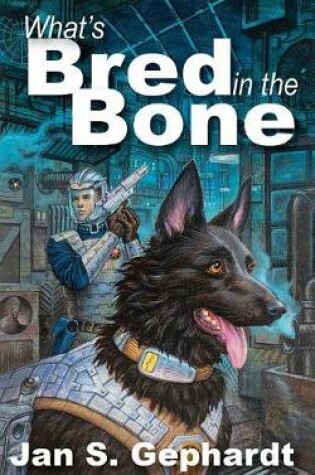 Cover of What's Bred in the Bone