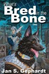 Book cover for What's Bred in the Bone