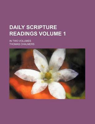 Book cover for Daily Scripture Readings Volume 1; In Two Volumes