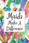 Book cover for Maids Make A Difference