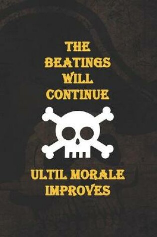 Cover of The Beatings Will Continue Ultil Morale Improves