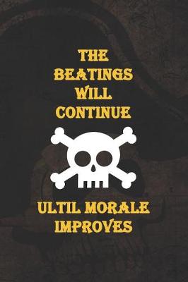 Book cover for The Beatings Will Continue Ultil Morale Improves