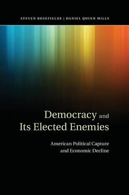 Book cover for Democracy and its Elected Enemies