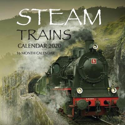 Book cover for Steam Trains Calendar 2020