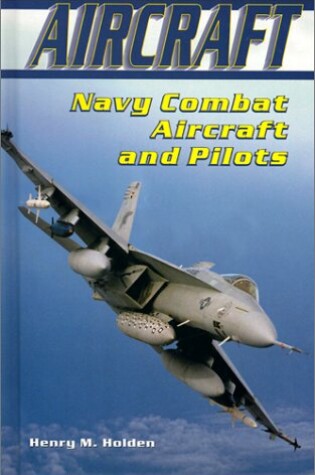 Cover of Navy Combat Aircraft and Pilots