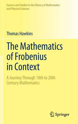 Cover of The Mathematics of Frobenius in Context