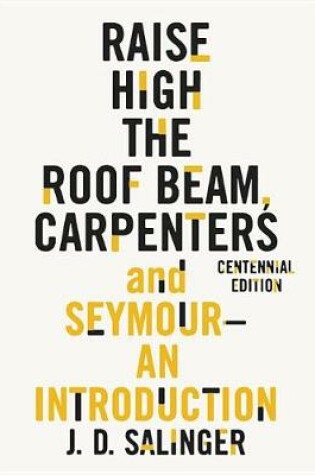 Cover of Raise High the Roof Beam, Carpenters and Seymour: An Introduction