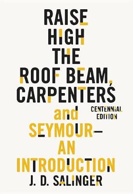 Book cover for Raise High the Roof Beam, Carpenters and Seymour: An Introduction