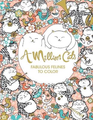 Book cover for A Million Cats Fabulous Felines to Color